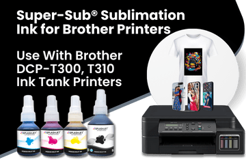 Super-Sub® Sublimation Ink for Brother Printers