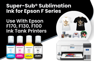 Super-Sub® Sublimation Ink for Epson F Series Use With Epson F170, F130, F100 Ink Tank Printers