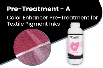 Pre-Treatment-A, Color Enhancer Pre-Treatment for Textile Pigment Inks
