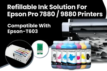 Refillable Ink Solution For Epson Pro 7880, 9880 Printers