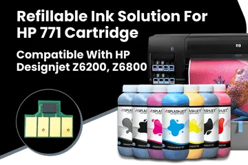 Refillable Ink Solution For HP 771 Cartridge Compatible With HP Designjet Z6200, Z6800 Printers