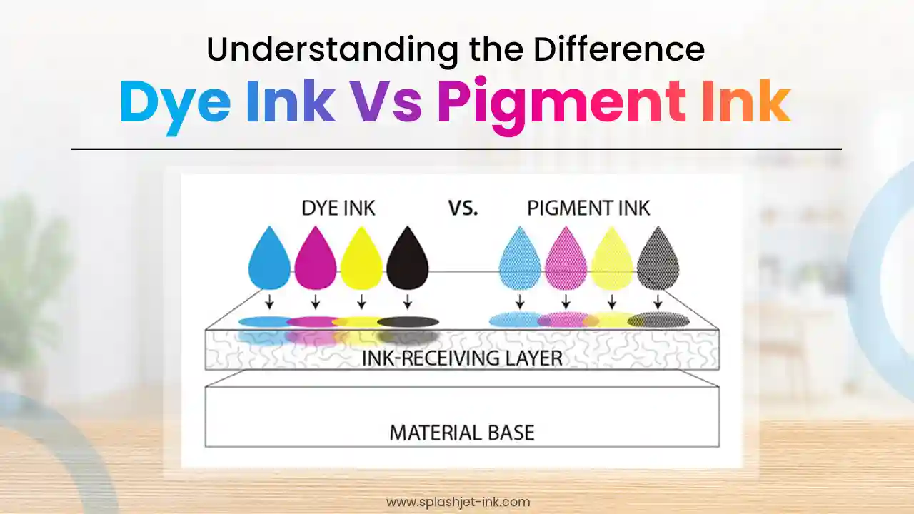 Dye ink vs Pigment ink