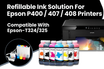 Refillable Ink Solution For Epson P400, P407, P408 Printers Dye Ink