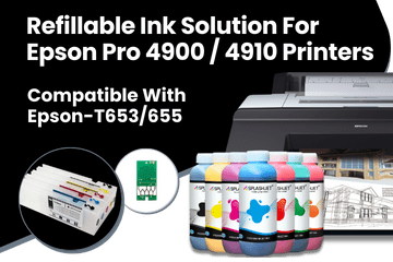 Refillable Ink Solution For Epson Pro 4900, 4910 Printers