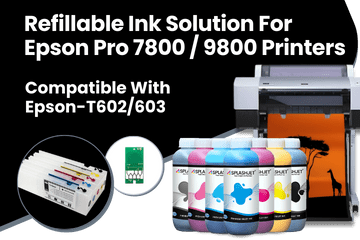 Refillable Ink Solution For Epson Pro 7800, 9800 Printers