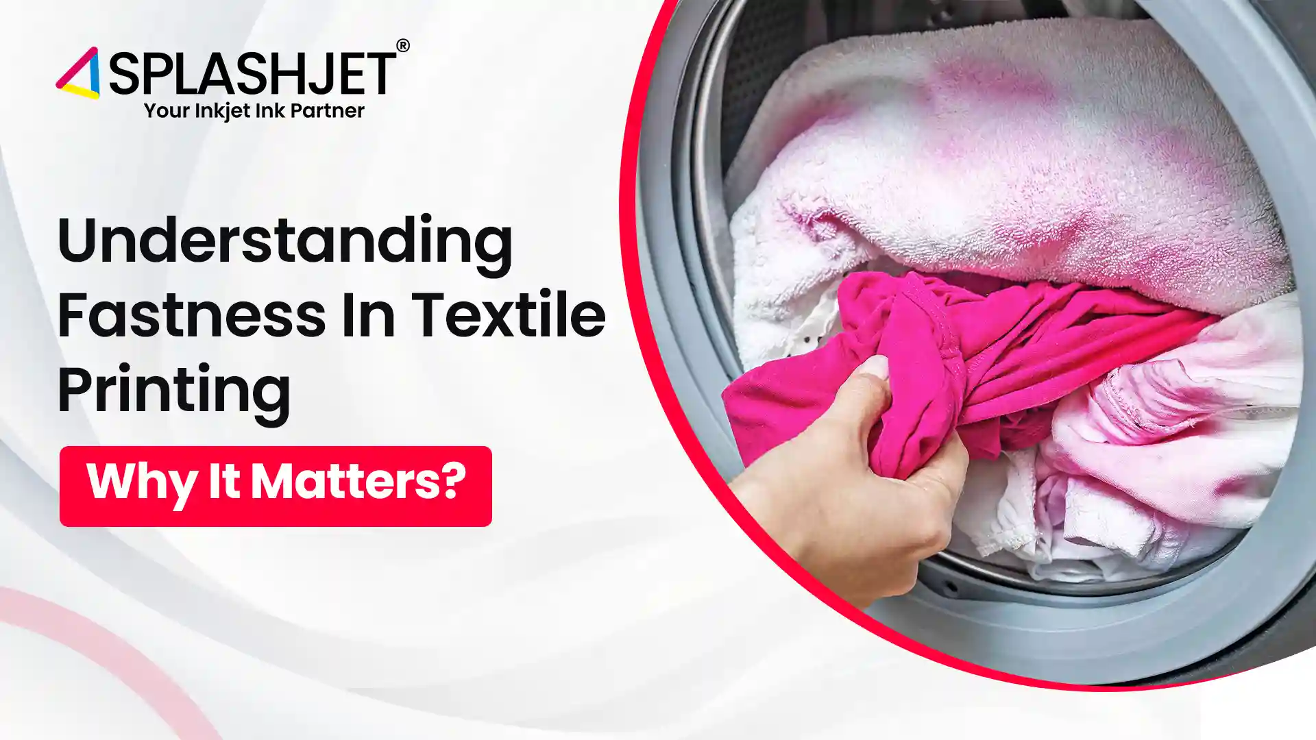 Understanding Fastness In Textile Printing, Why it Matters