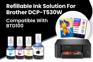 Refillable Ink Solution For Brother DCP-T530W, T430W Compatible With BTD100