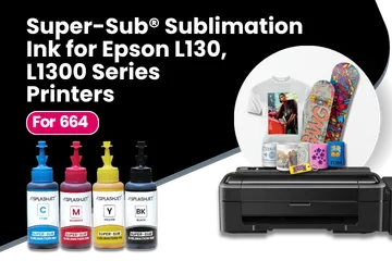 Super-Sub® Sublimation Ink for Epson L130, L360, L380, L1300 Series InkTank Printers