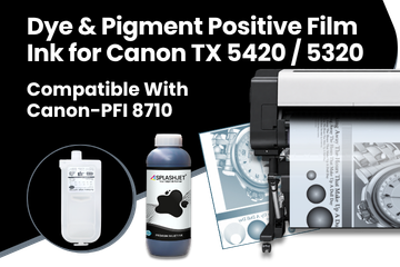Dye & Pigment Positive Film Ink for Canon TX 5420-5320