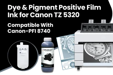 Dye & Pigment Positive Film Ink for Canon TZ 5320