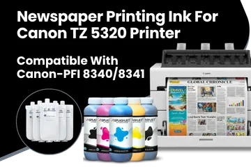 Newspaper Printing Ink For Canon TZ 5320 Printer
