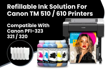 Refillable Ink Solution For Canon TM 510, 610 Printers, Compatible With Canon PFI-323