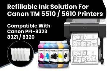 Refillable Ink Solution For Canon TM 5510, 5610 Printers, Compatible With Canon PFI-8323